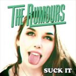 the rumours - suck it