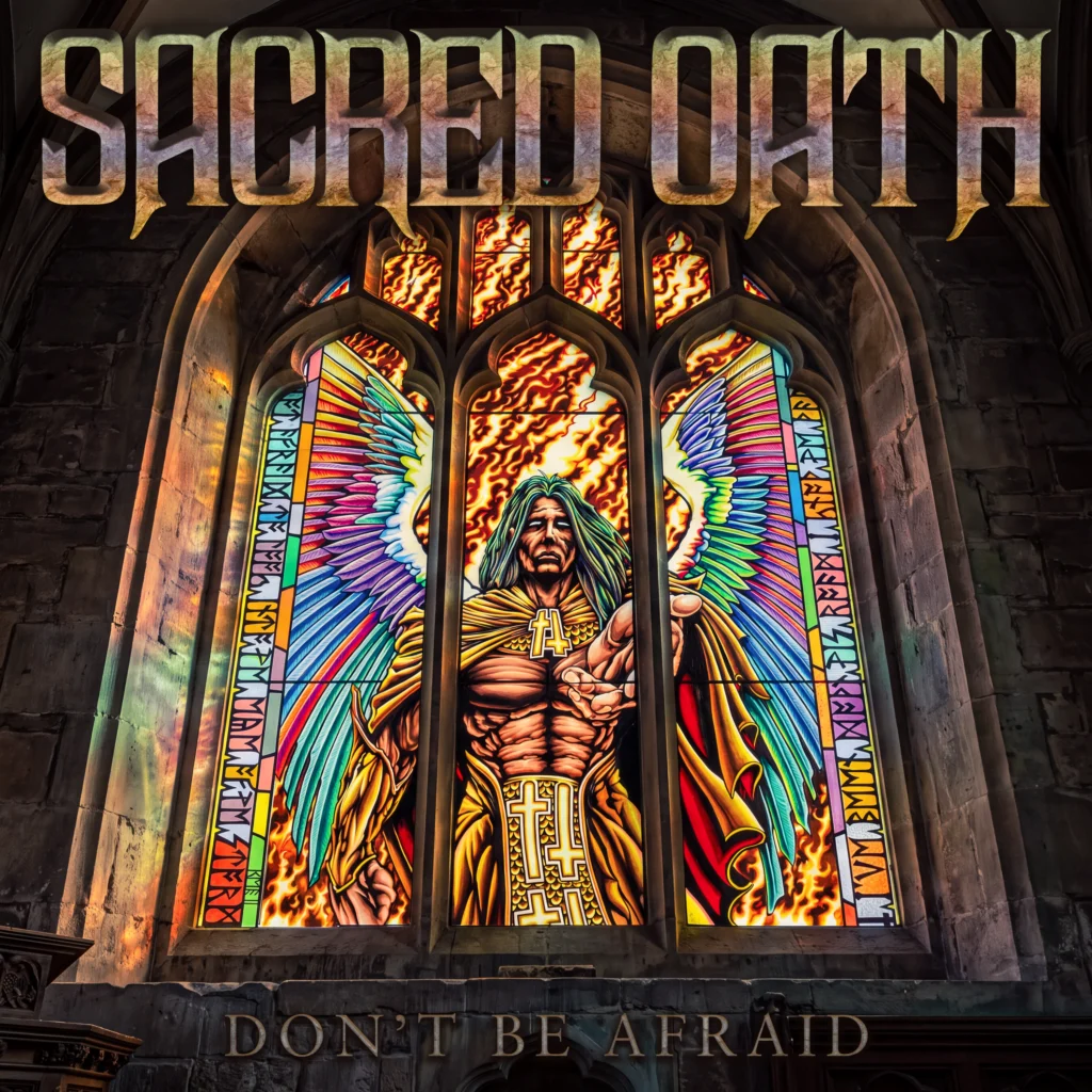 sacred oath band don't be afraid